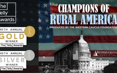 “Champions of Rural America” featuring members of the Western Caucus wins Two Telly Awards